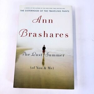Ann Brashares The Last Summer (of You & Me) Hardcover Fiction Book
